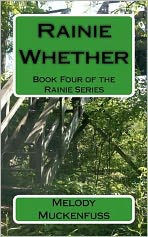 Rainie Whether: Book Four of the Rainie Series
