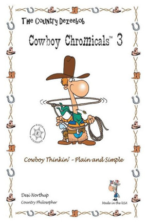 Country Dezeebob Cowboy Chromicals 3: Cowboy Thinkin' - Plain and Simple in Black + White