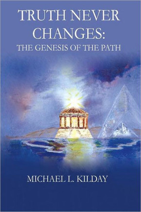 Truth Never Changes: The Genesis of the Path