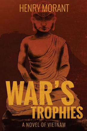 War's Trophies: A Tale of Vietnam