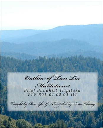 Outline of Tien Tai Meditation-1: Brief Buddhist Tripitaka / V19-B01-01.02.03-OT