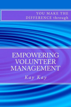 Empowering Volunteer Management: You Make the Difference through