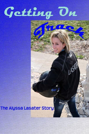 Getting On Track: The Alyssa Lasater Story