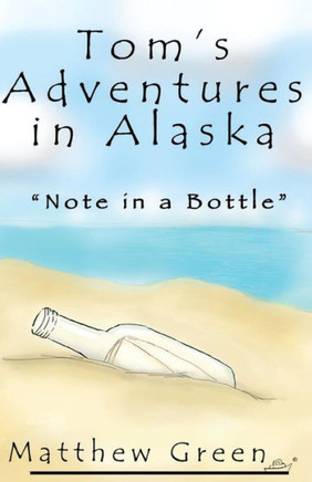 Note in a Bottle (Tom's Adventures in Alaska)
