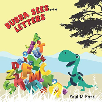 Bubba Sees...Letters