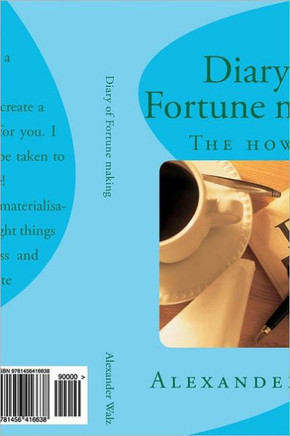 Diary of Fortune making: The How To