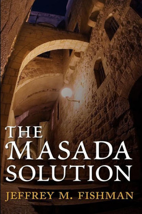 The Masada Solution