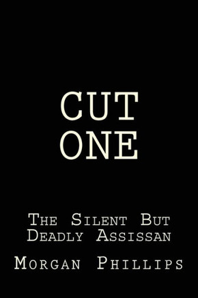 Cut One: Silent But Deadly