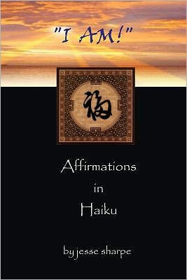 ""i Am!"": Affirmations in Haiku