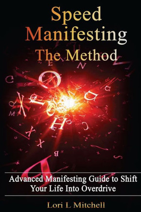 SPEED Manifesting: The Method