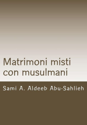 Matrimoni misti con musulmani: Caso della Svizzera (con modello di contratto in sei lingue)
