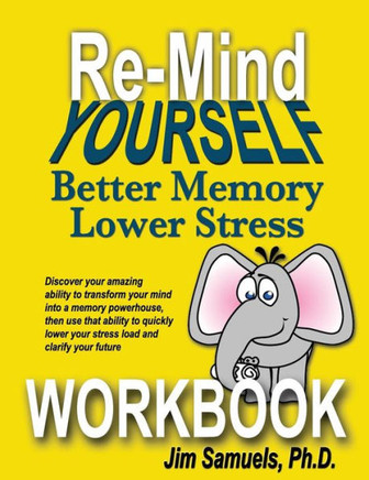 Re-Mind Yourself WORKBOOK: A Workbook for the Re-Mind Yourself Course