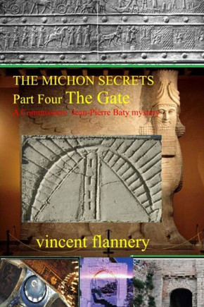 The Michon Secrets: Part four; The Gate