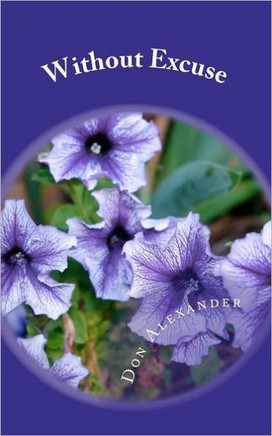 Without Excuse: Self-evident and Eternal Truth