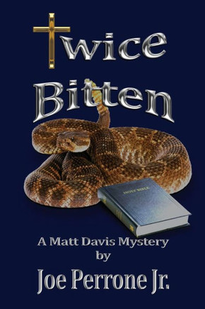 Twice Bitten: A Matt Davis Mystery - 9781468199581