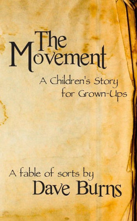 The Movement: A Children's Story for Grown-ups