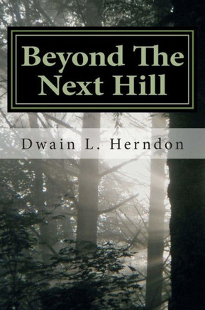 Beyond The Next Hill