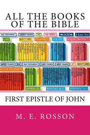 All the Books of the Bible: First Epistle of John