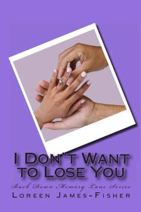 I Don't Want to Lose You