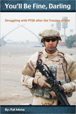 You'll Be Fine, Darling: Struggling with PTSD after the Trauma of War