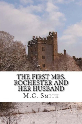 The First Mrs. Rochester and Her Husband