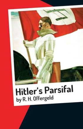 Hitler's Parsifal: Mystery Novel