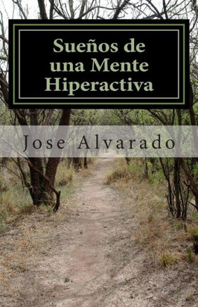 Sue??s de una Mente Hiperactiva
