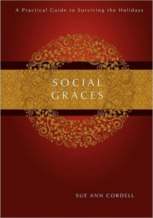 Social Graces: A Practical Guide to Surviving the Holidays
