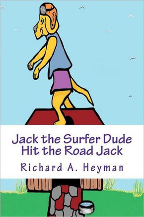 Jack the Surfer Dude .....Hit the Road Jack Book 3: Hit the Road Jack