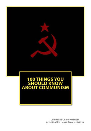 100 Things You Should Know About Communism - 9781466464605