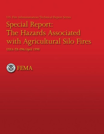 The Hazards Associated With Agricultural Silo Fires