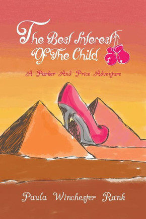 The Best Interest of the Child: A Parker and Price Adventure