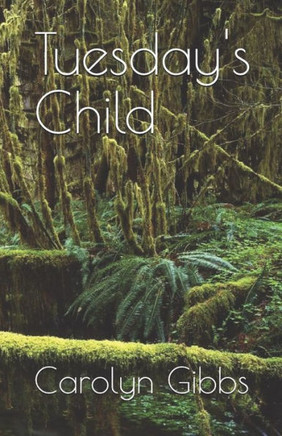 Tuesday's Child - 9781452858678