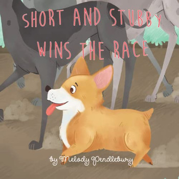 Short And Stubby Wins The Race (The Adventures Of Gatsby)