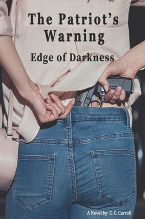 The Patriot's Warning: Edge of Darkness