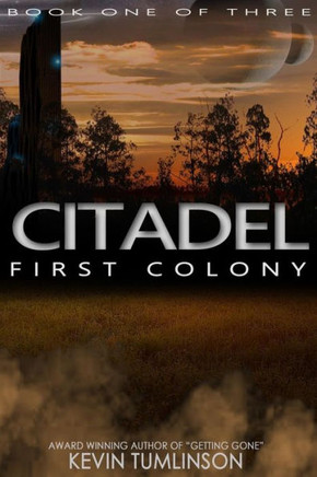 Citadel: First Colony: Book One of the Citadel Trilogy