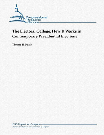 The Electoral College: How It Works in Contemporary Presidential Elections