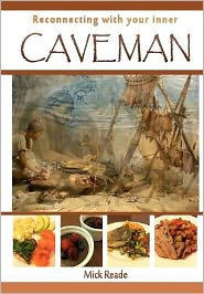 Reconnecting With Your Inner Caveman