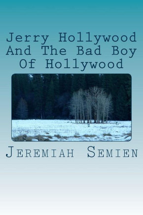 Jerry Hollywood And The Bad Boy Of Hollywood
