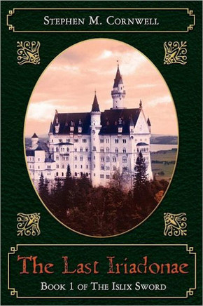 The Last Iriadonae: Book 1 of The Islix Sword