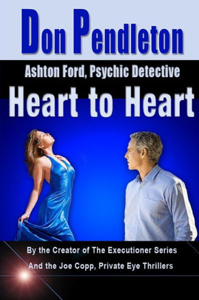 Heart To Heart: Ashton Ford, Psychic Detective: Ashton Ford Series
