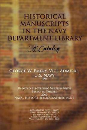 Historical Manuscripts in the Navy Department Library - A Catalog