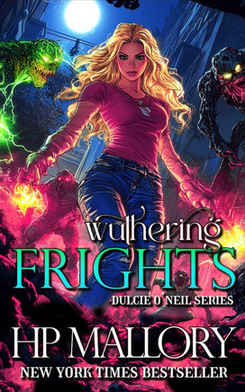 Wuthering Frights: The Dulcie O'Neil Series