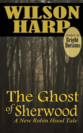 The Ghost of Sherwood
