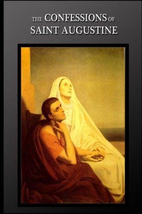 The Confessions Of Saint Augustine - 9781478388975