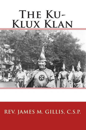 The Ku-Klux Klan