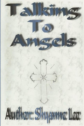 Talking to Angels