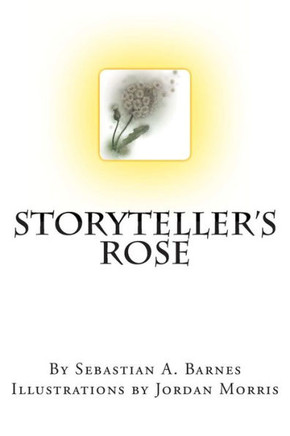 Storyteller's Rose - 9781489567840