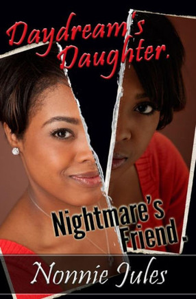Daydream's Daughter, Nightmare's Friend: One Woman's Journey Through Two Hells