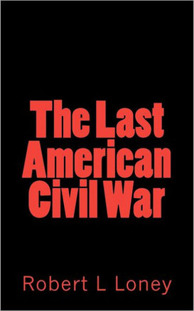 The Last American Civil War